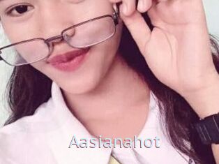 Aasianahot