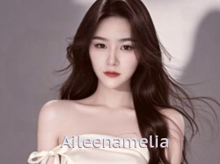 Aileenamelia