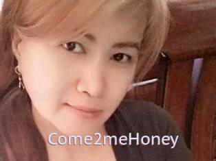 Come2meHoney