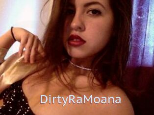 DirtyRaMoana