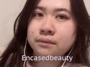 Encasedbeauty
