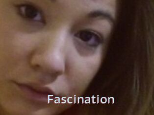 Fascination