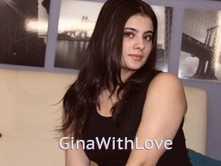 GinaWithLove