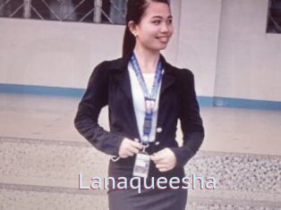 Lanaqueesha