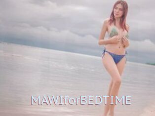 MAWIforBEDTIME
