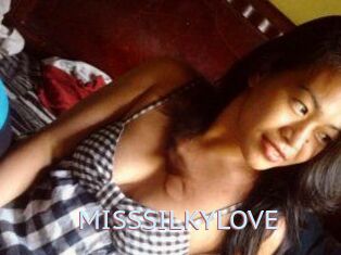 MISSSILKYLOVE