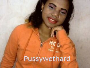 Pussywethard