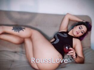 RoussLove