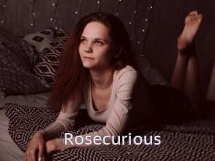 Rosecurious