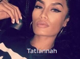 Tatiannah