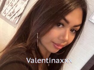 Valentinaxxx