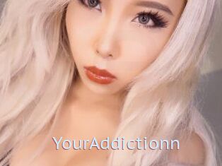 YourAddictionn